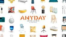 John Lewis launches advertising campaign to support the launch of its new “everyday” range ANYDAY 